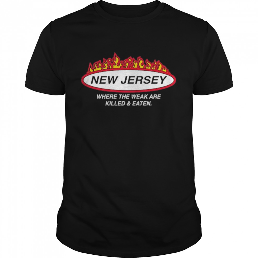 New jersey where the weak are killed and eaten shirt Classic Men's T-shirt