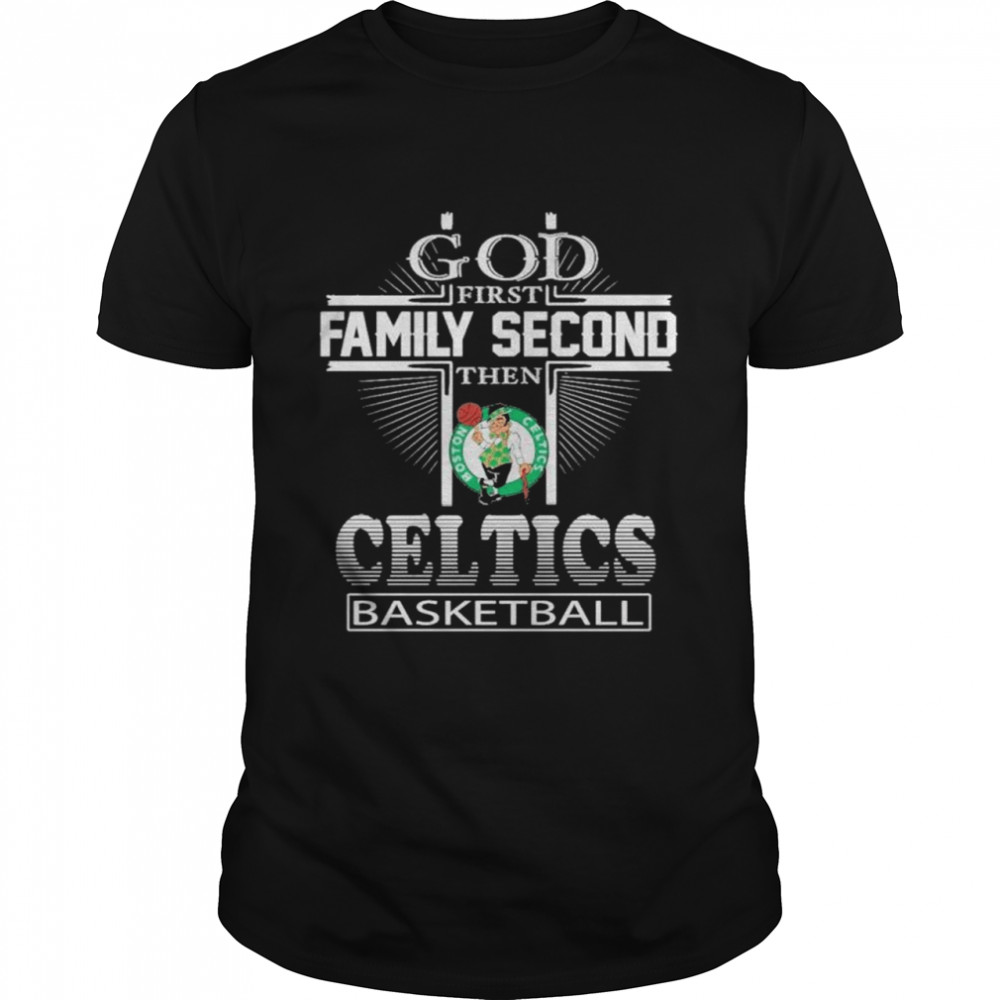 God first family second then Celtics basketball shirt Classic Men's T-shirt