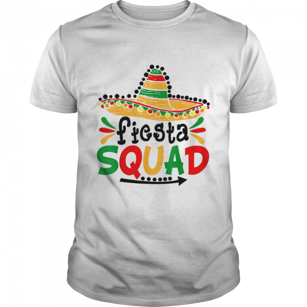 Let’s Fiesta Squad Cinco de Mayo 5th May Mexican Shirt