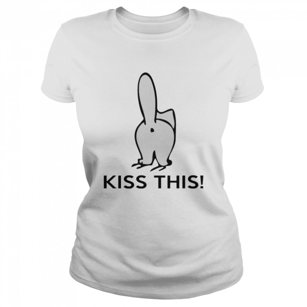 Cat butt kiss this shirt Classic Women's T-shirt