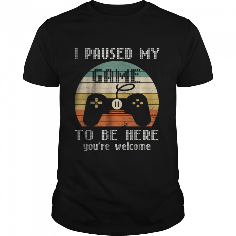 My Game Paused To Be Here for Game Lover Vintage T- Classic Men's T-shirt