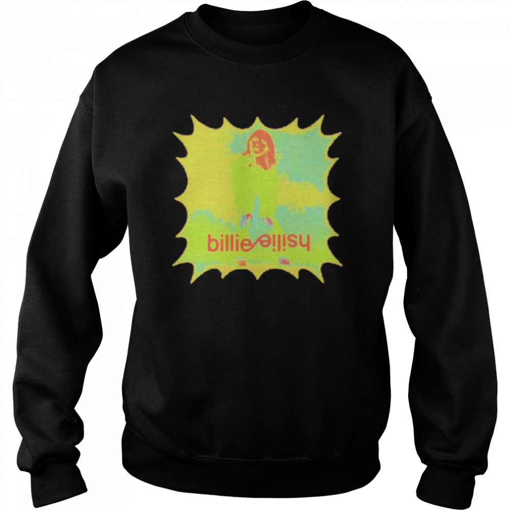 Billie Eilish Overheated shirt Unisex Sweatshirt