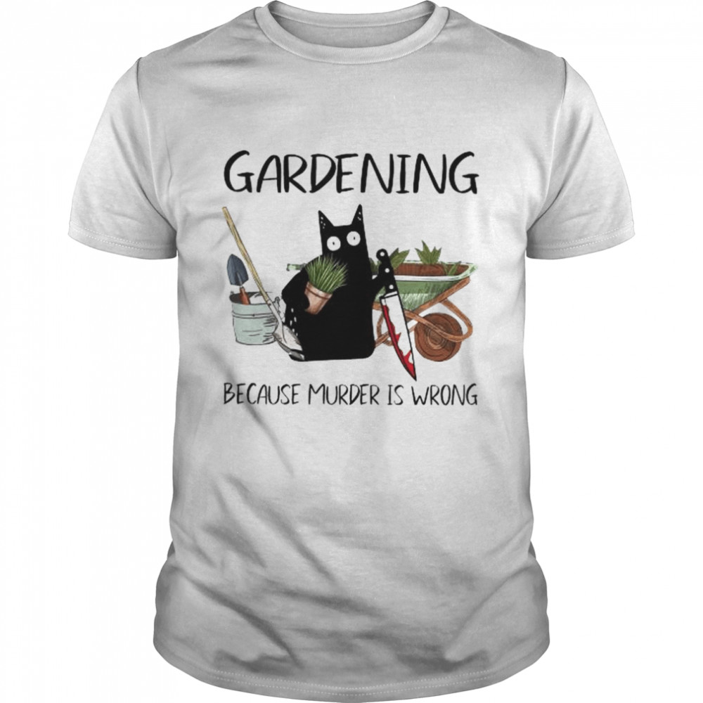 Black cat gardening because murder is wrong shirt Classic Men's T-shirt