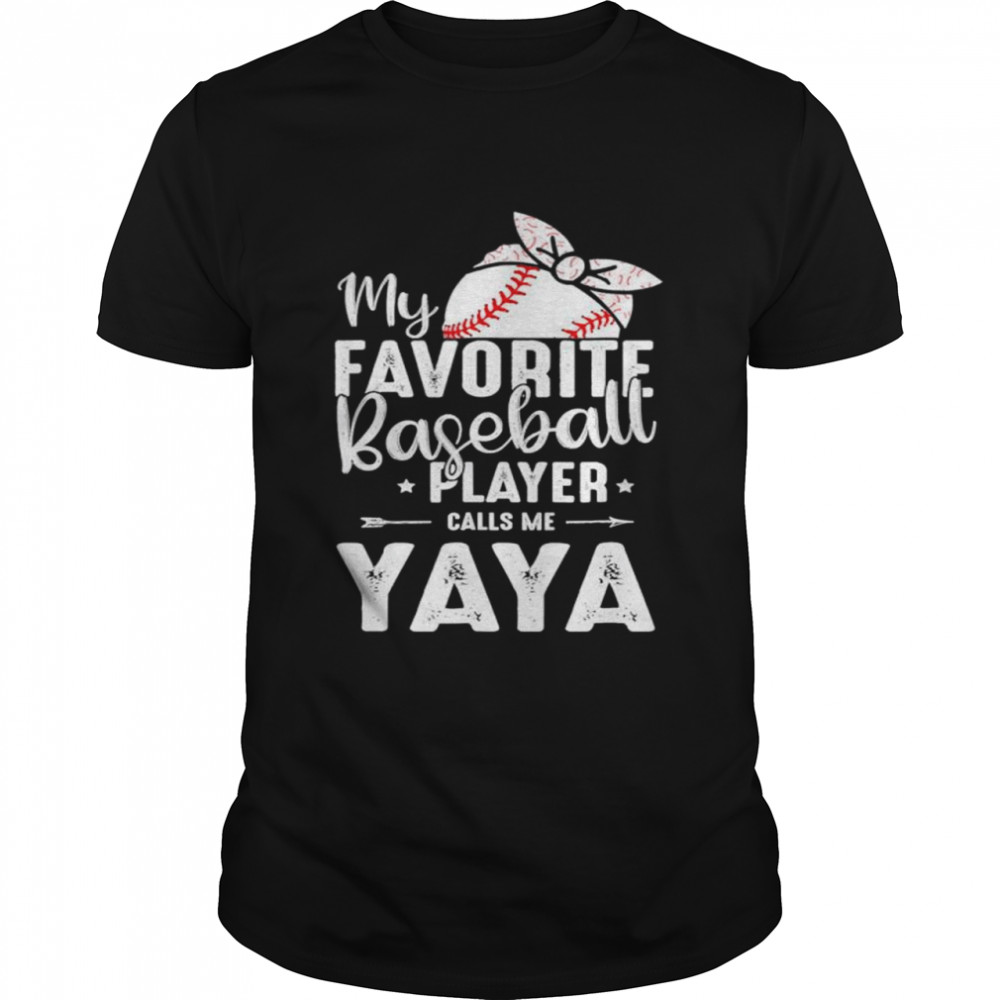 My favorite baseball player calls me yaya shirt Classic Men's T-shirt