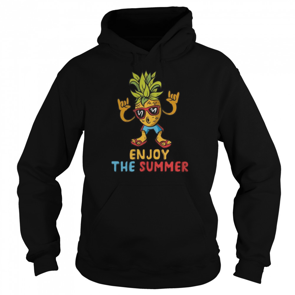 Summer Motif Outfit Fun Summer Beach Pineapple Enjoy The Summer Unisex Hoodie