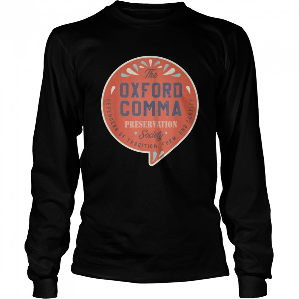 The oxford comma preservation society team oxford vintage shirt Long Sleeved T-shirt