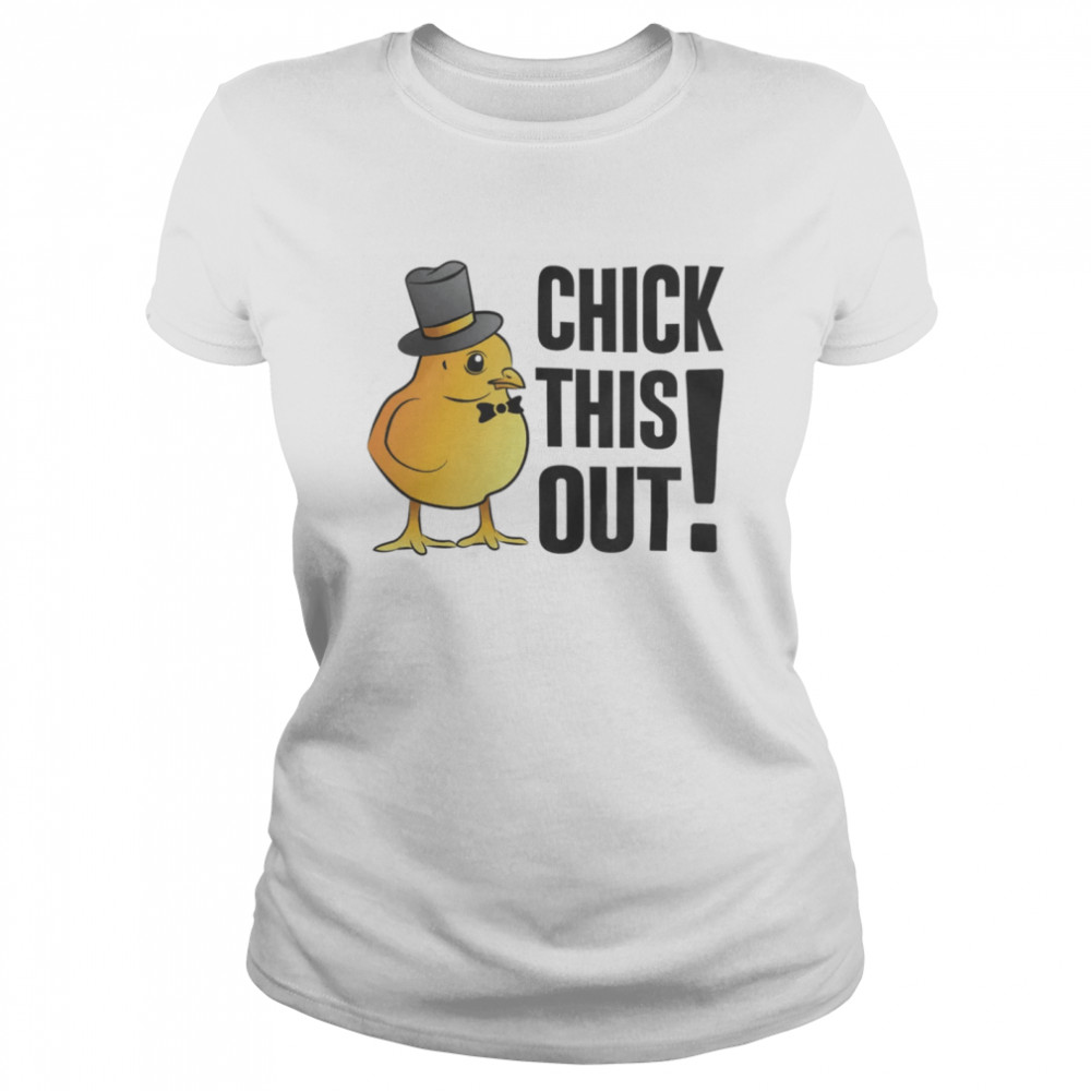 Chicken Check This Out Classic Women's T-shirt