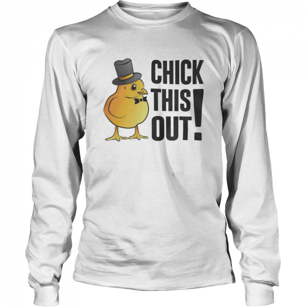 Chicken Check This Out Long Sleeved T-shirt