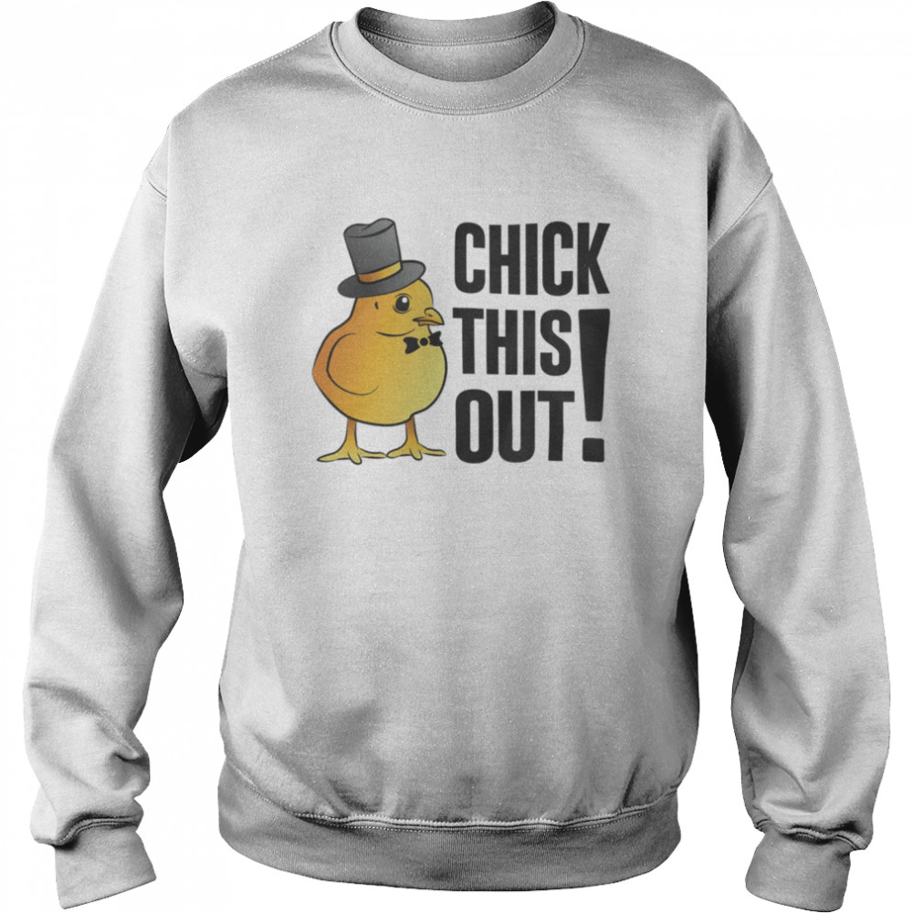 Chicken Check This Out Unisex Sweatshirt