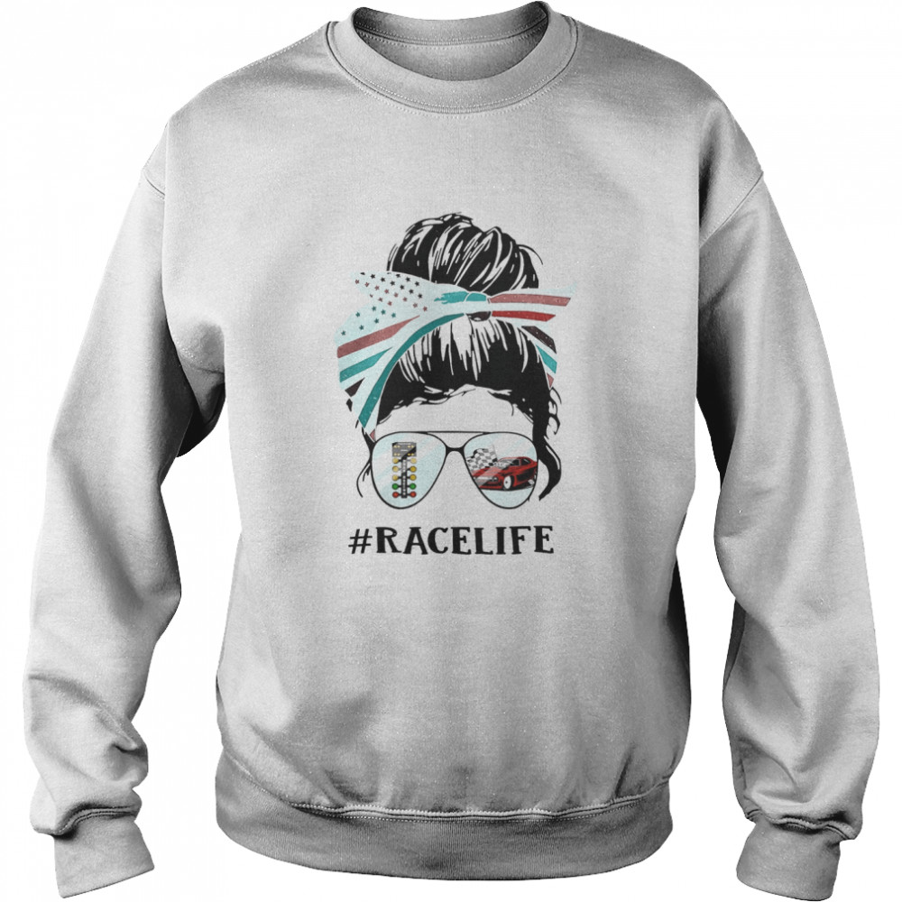 Drag Racing Life Messy Bun Girl Unisex Sweatshirt