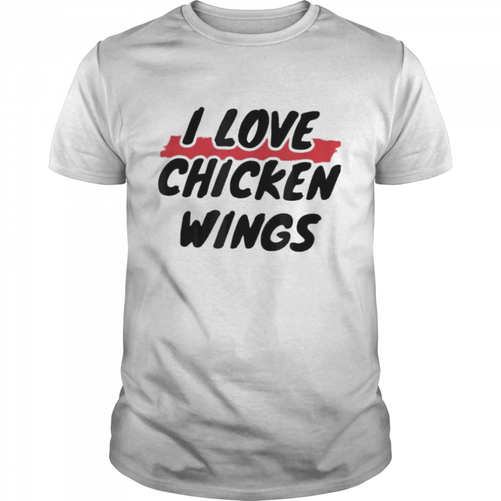 I love chicken wings shirt Classic Men's T-shirt