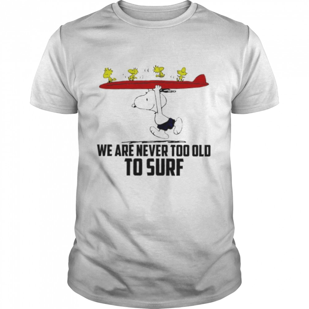 Snoopy and Woodstock we are never too old to surf shirt Classic Men's T-shirt
