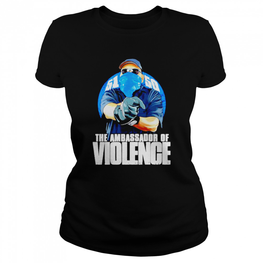 Ambassador of Violence shirt Classic Women's T-shirt