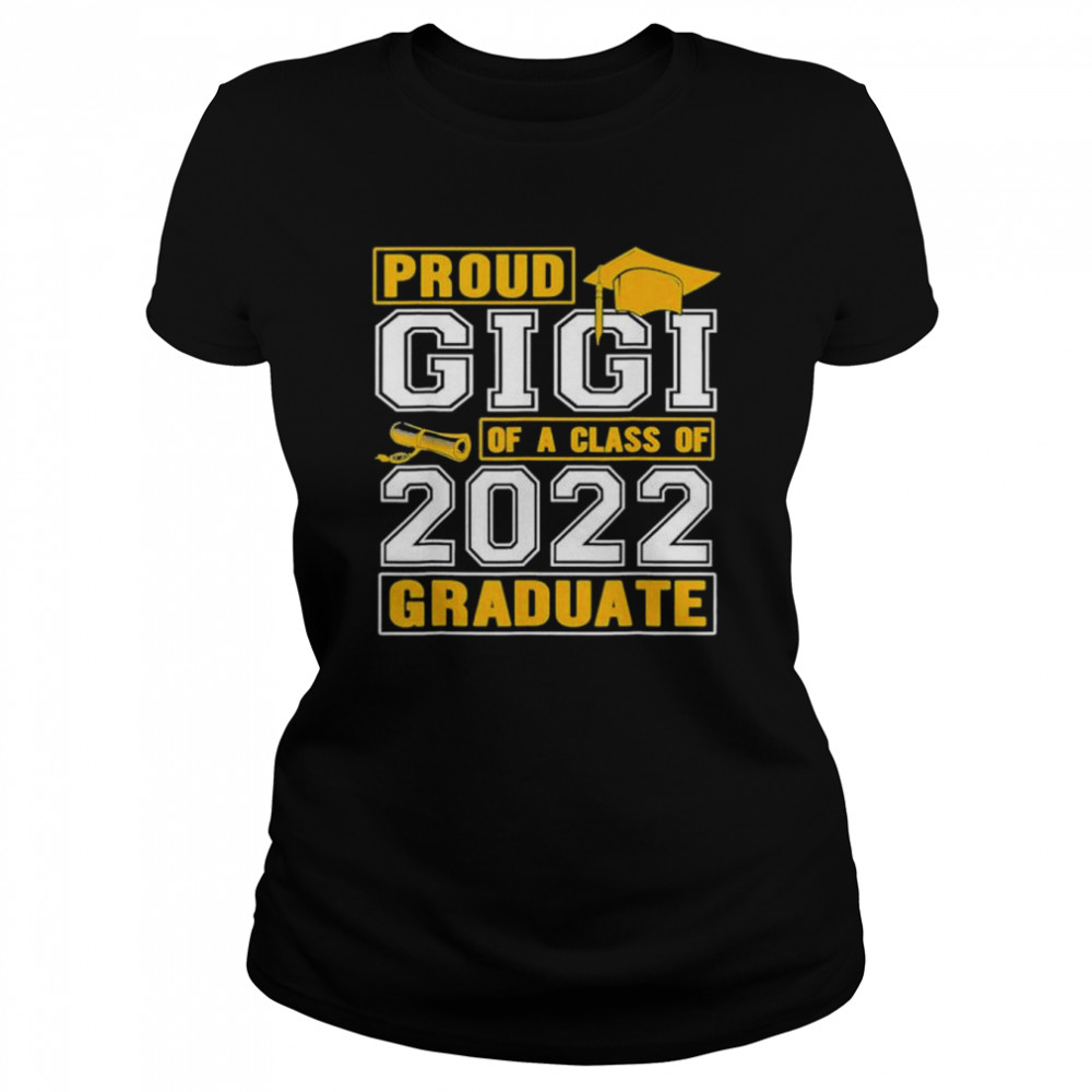 Proud gigI of a class of 2022 graduate senior 22 shirt Classic Women's T-shirt