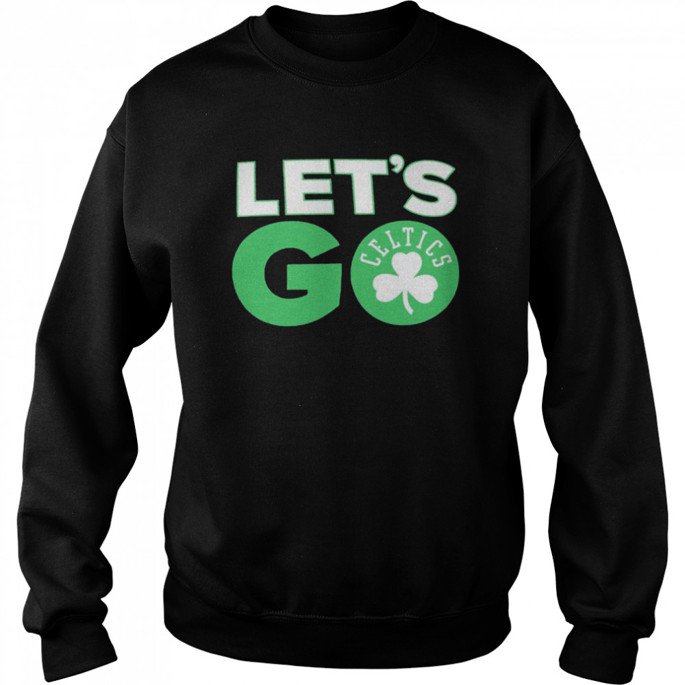 Boston Celtics Hometown Collection Let’s Go shirt Unisex Sweatshirt