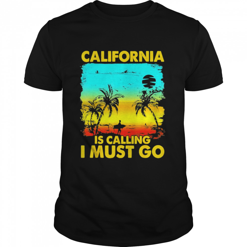 California is calling I must go beach vacation family shirt Classic Men's T-shirt