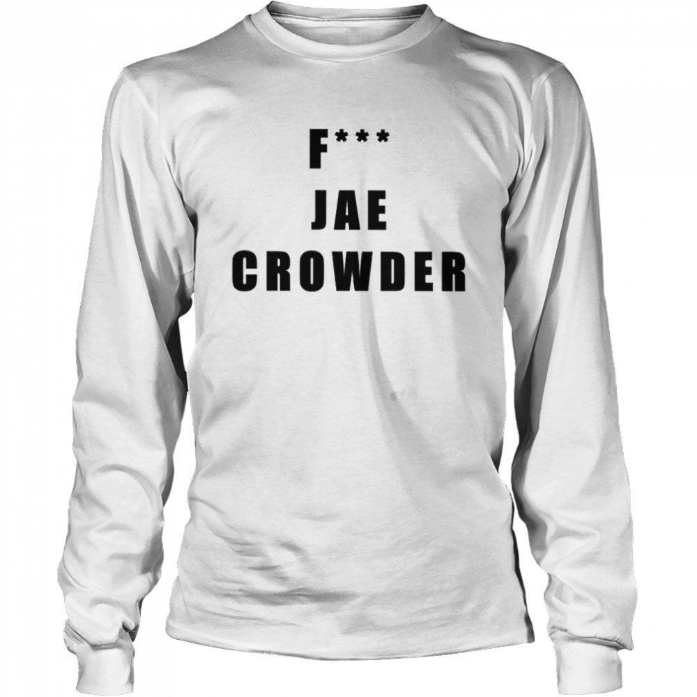 fuck Jae Crowder shirt Long Sleeved T-shirt