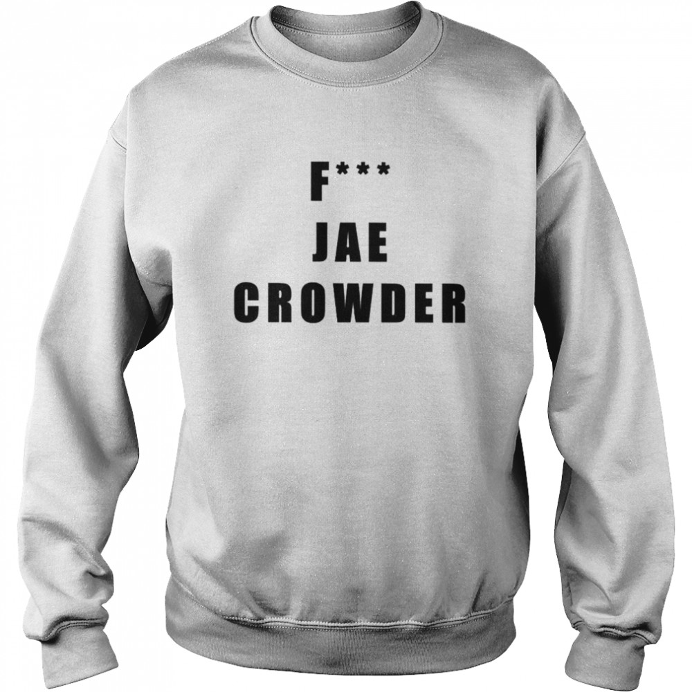 fuck Jae Crowder shirt Unisex Sweatshirt