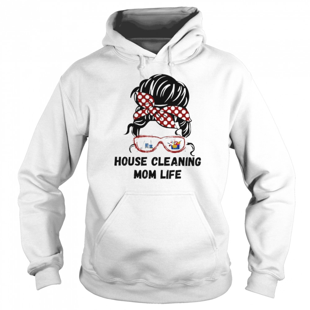 House cleaning messy bun hair camper lady shirt Unisex Hoodie