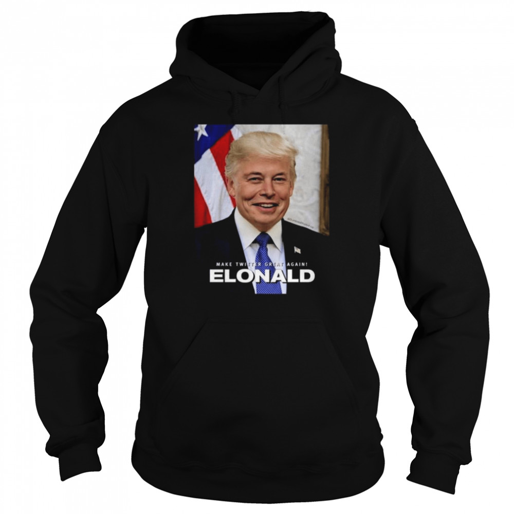 Make twitter great again elonald shirt Unisex Hoodie