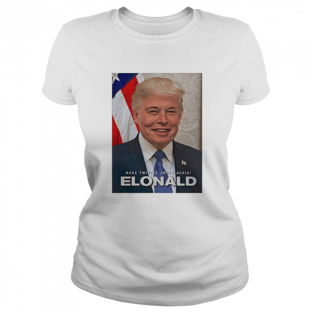 Make Twitter Great Again Elonald T- Classic Women's T-shirt