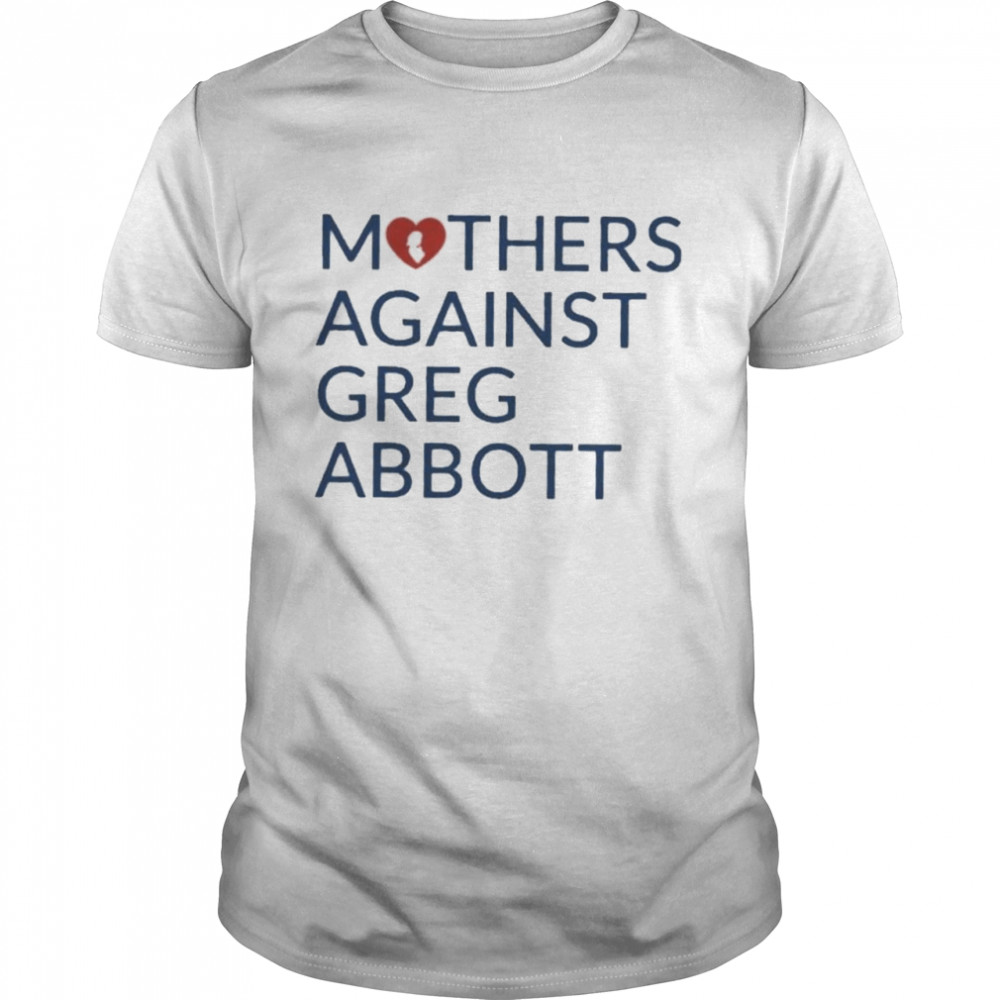 Mothers against greg abbott heavyweight shirt Classic Men's T-shirt