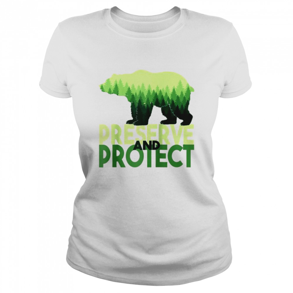 Nature awareness preserve and protect the forest Classic Women's T-shirt