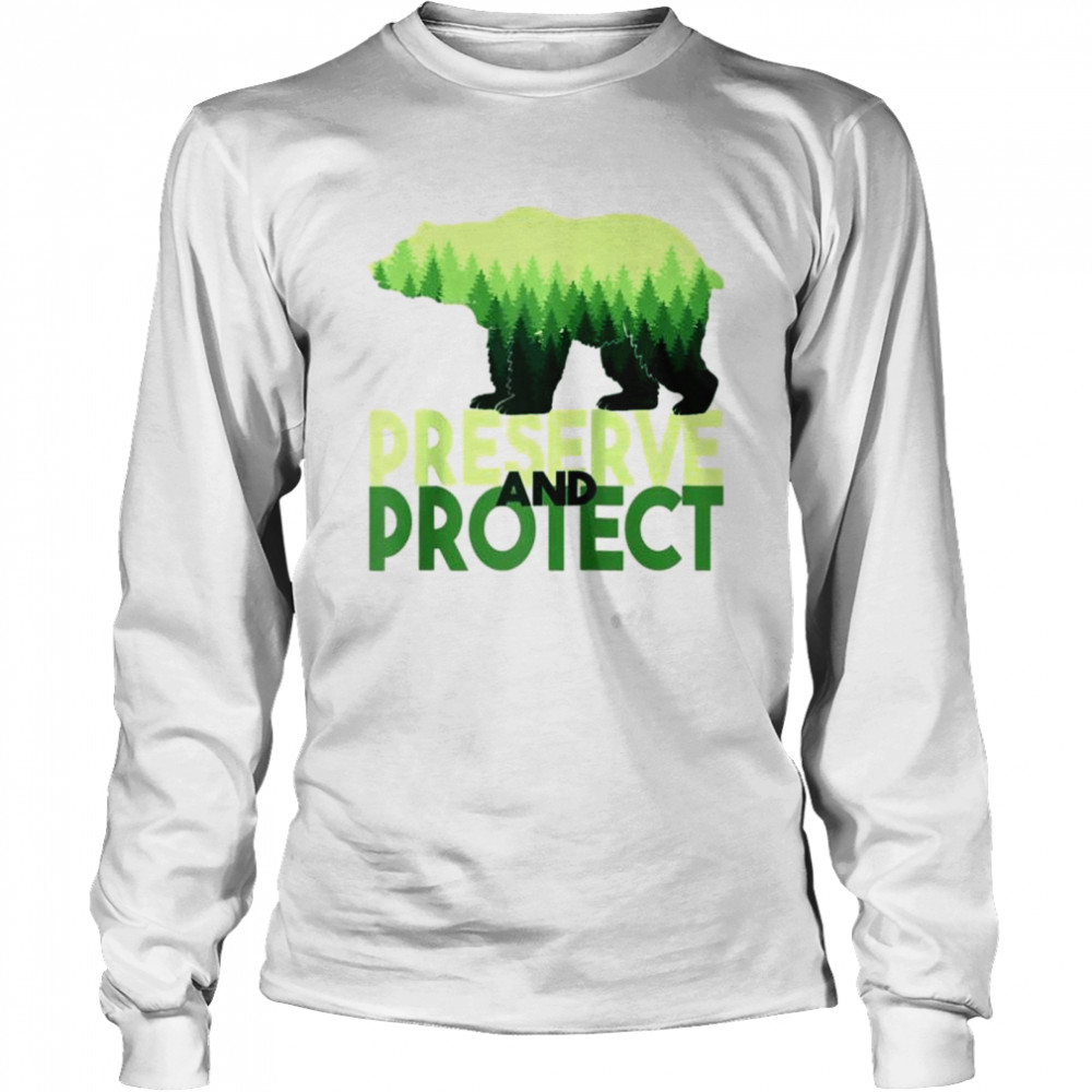 Nature awareness preserve and protect the forest Long Sleeved T-shirt