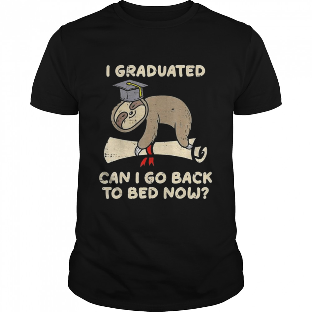 Sloth I graduated can I go back to bed senior graduation shirt Classic Men's T-shirt