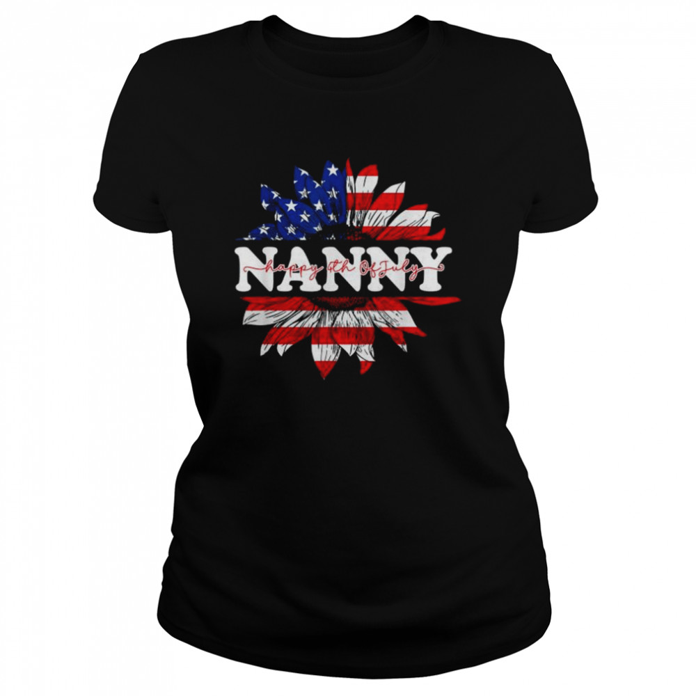 Sunflower American nanny patriotic usa flag 4th of july shirt Classic Women's T-shirt