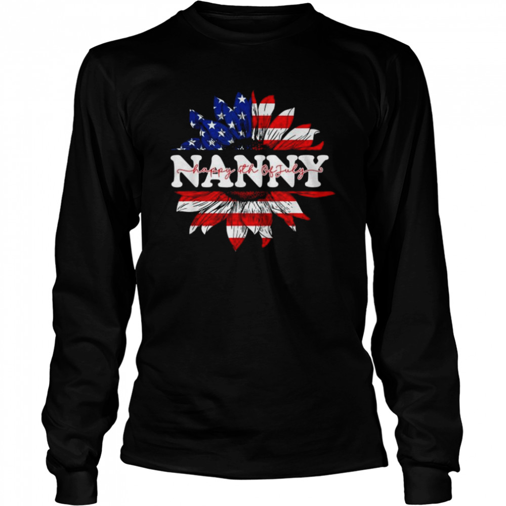 Sunflower American nanny patriotic usa flag 4th of july shirt Long Sleeved T-shirt