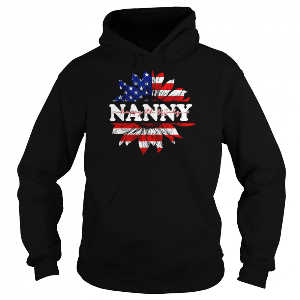 Sunflower American nanny patriotic usa flag 4th of july shirt Unisex Hoodie