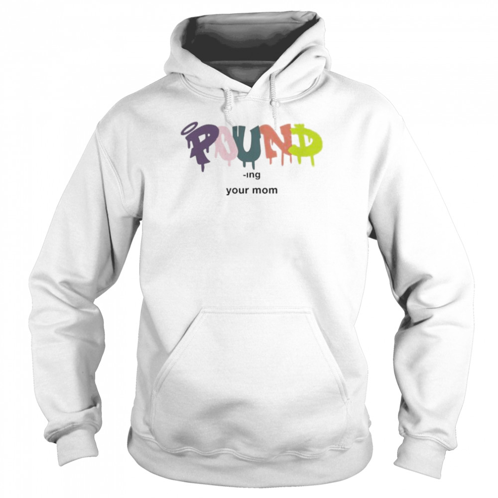 Tempoaxe pound-ing your mom shirt Unisex Hoodie