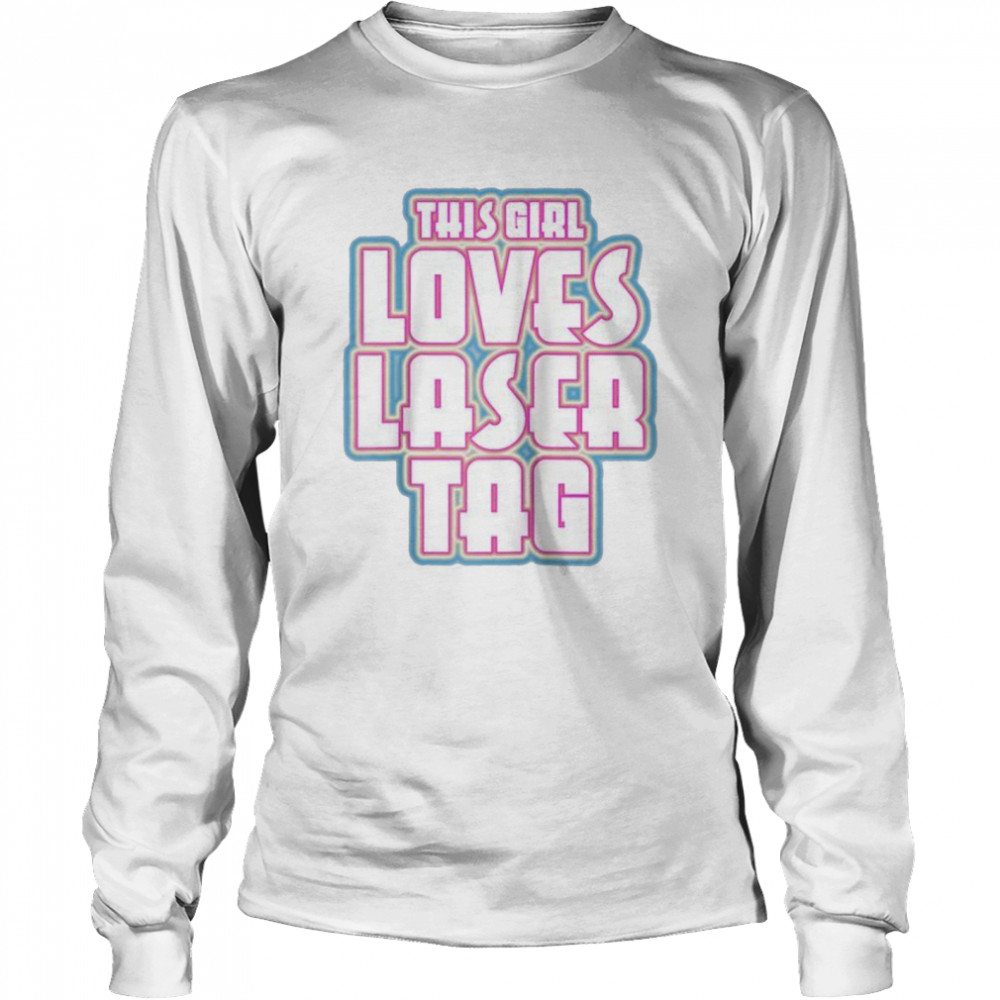 This Girl Loves Laser Tag Long Sleeved T-shirt