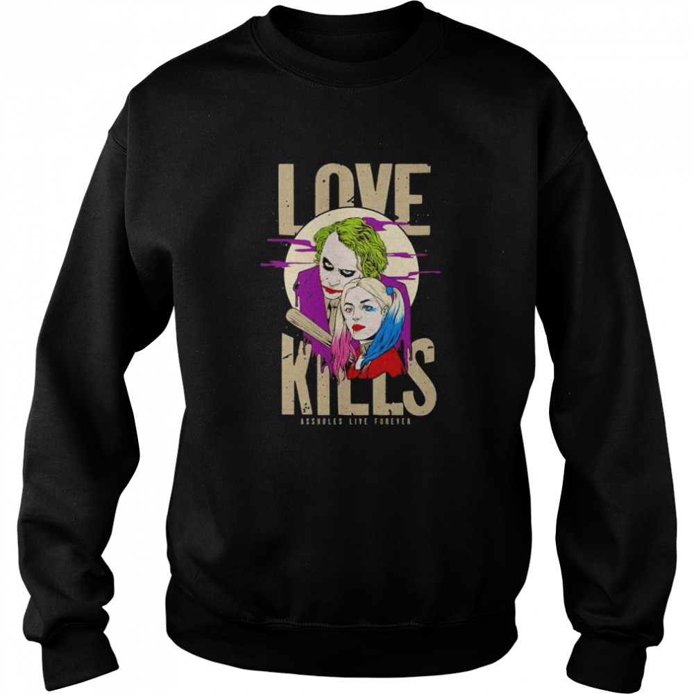 Love Kills Joker Harley Quinn shirt Unisex Sweatshirt