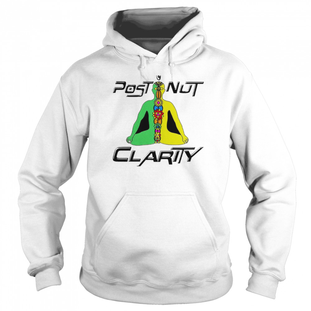 Post Nut Clarity shirt Unisex Hoodie