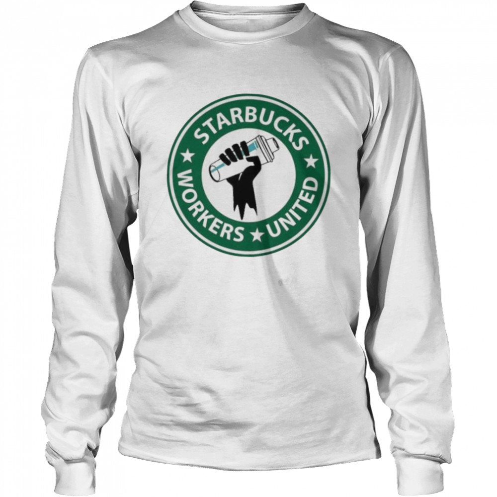 Starbucks workers united shirt Long Sleeved T-shirt