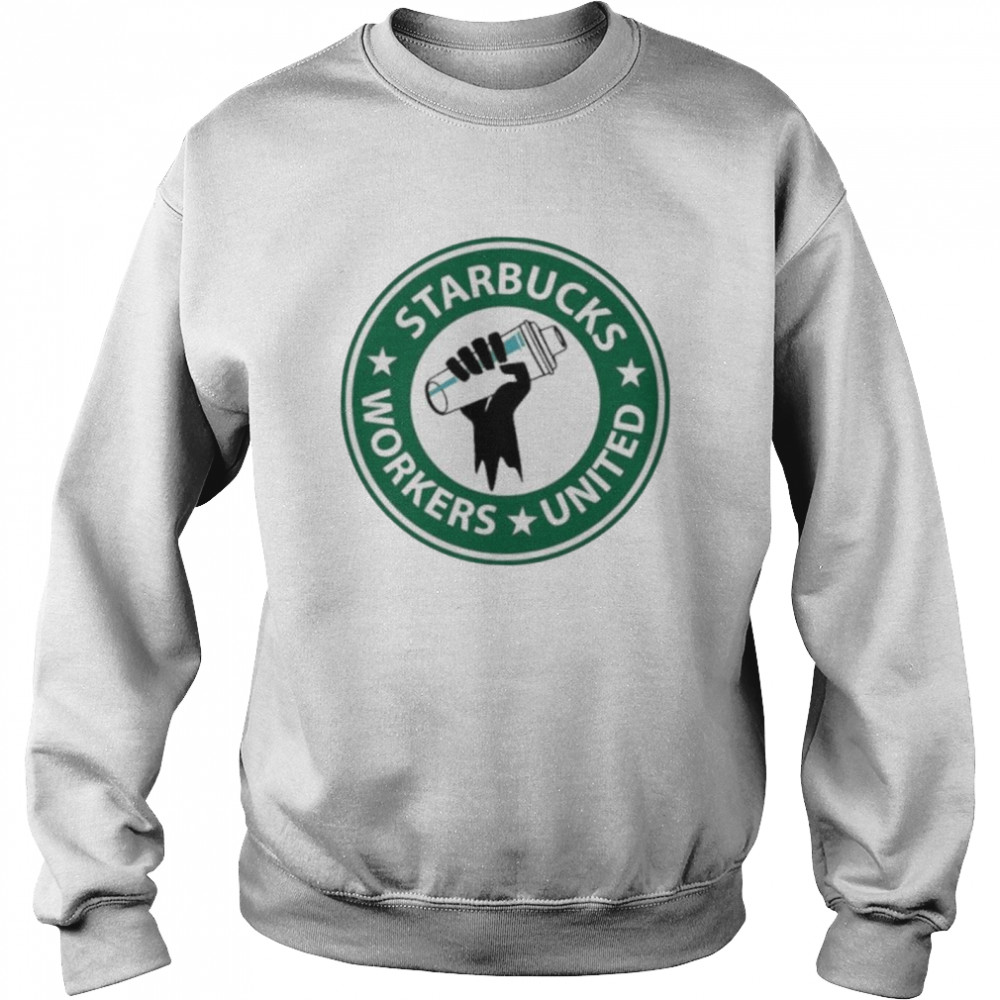 Starbucks workers united shirt Unisex Sweatshirt