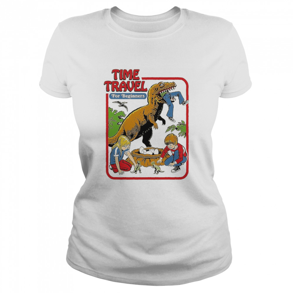 Time Travel for Beginners shirt Classic Women's T-shirt