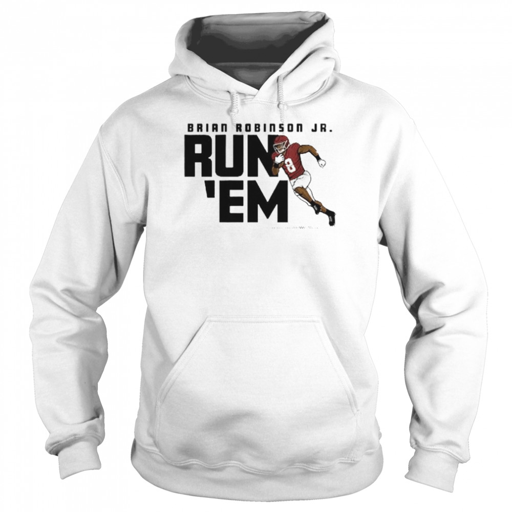 Brian robinson jr run ‘em shirt Unisex Hoodie