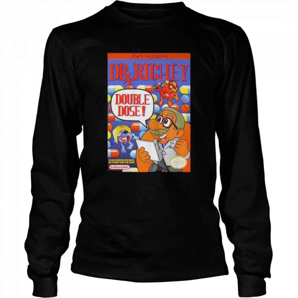 Double Dose Dr Richley shirt Long Sleeved T-shirt