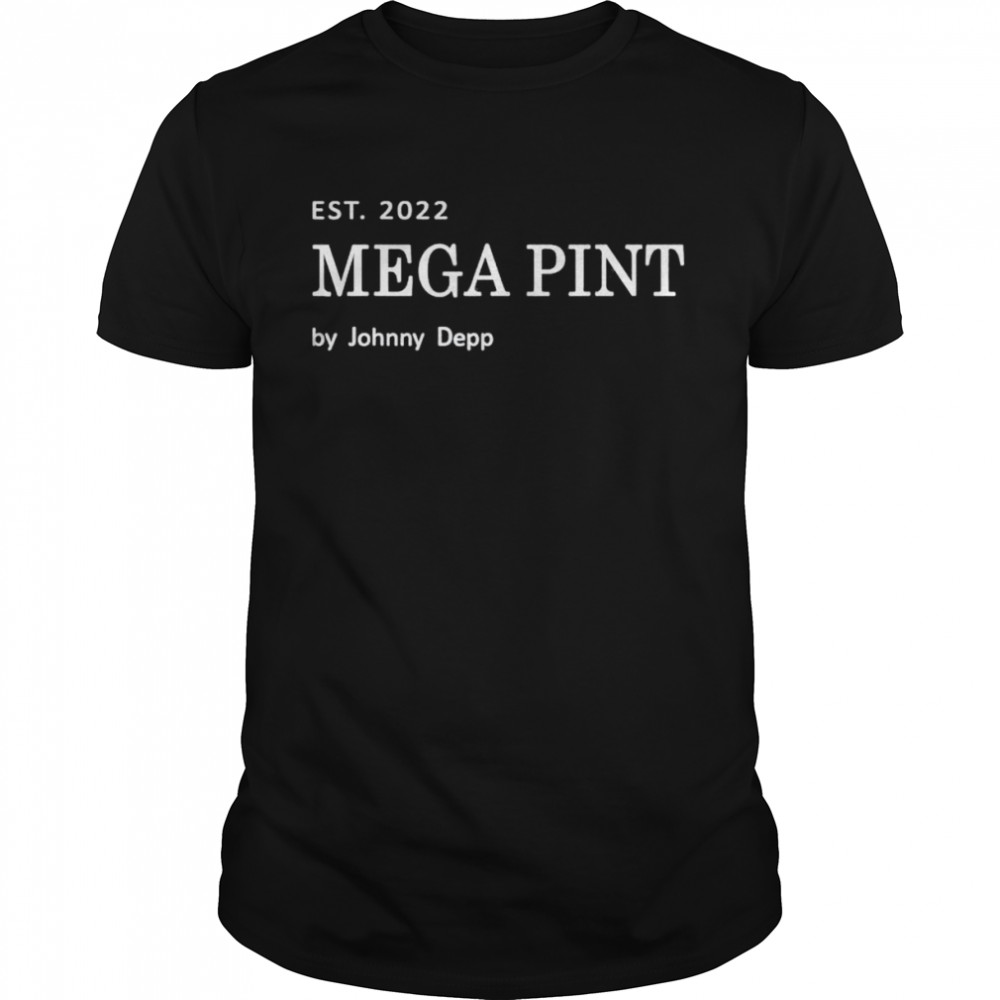 Est. 2022 mega pint by johnny depp shirt Classic Men's T-shirt