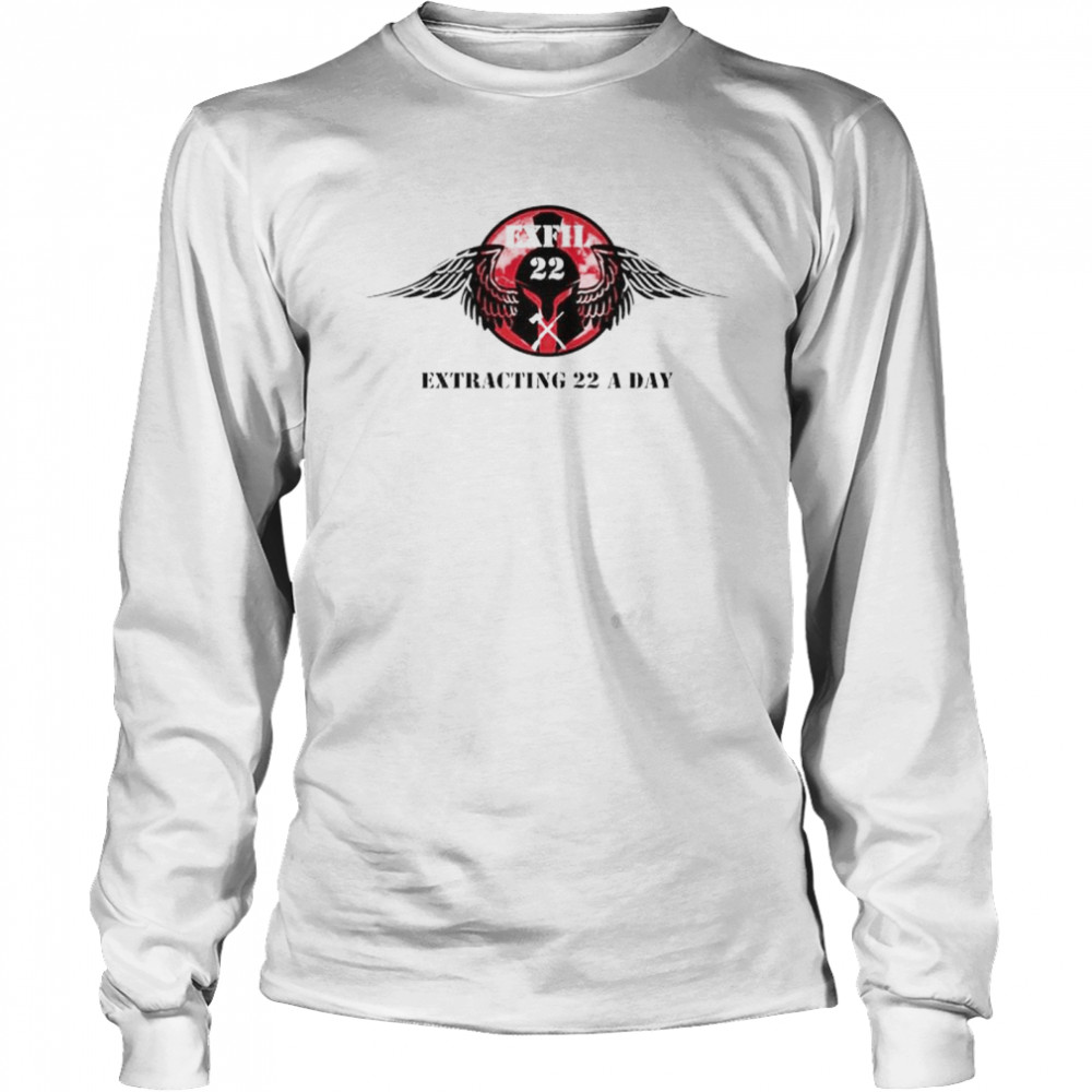 exfil 22 extracting 22 a day shirt Long Sleeved T-shirt