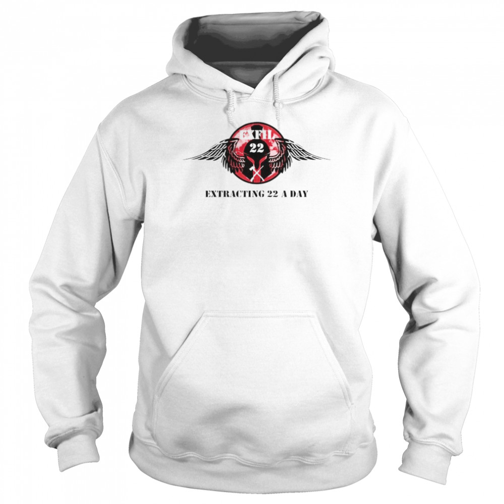 exfil 22 extracting 22 a day shirt Unisex Hoodie
