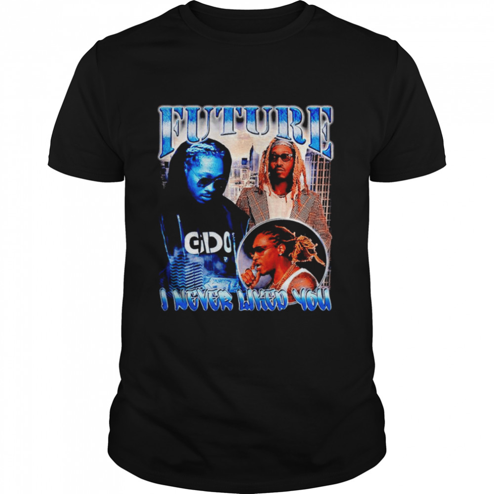 Future I never liked you shirt Classic Men's T-shirt