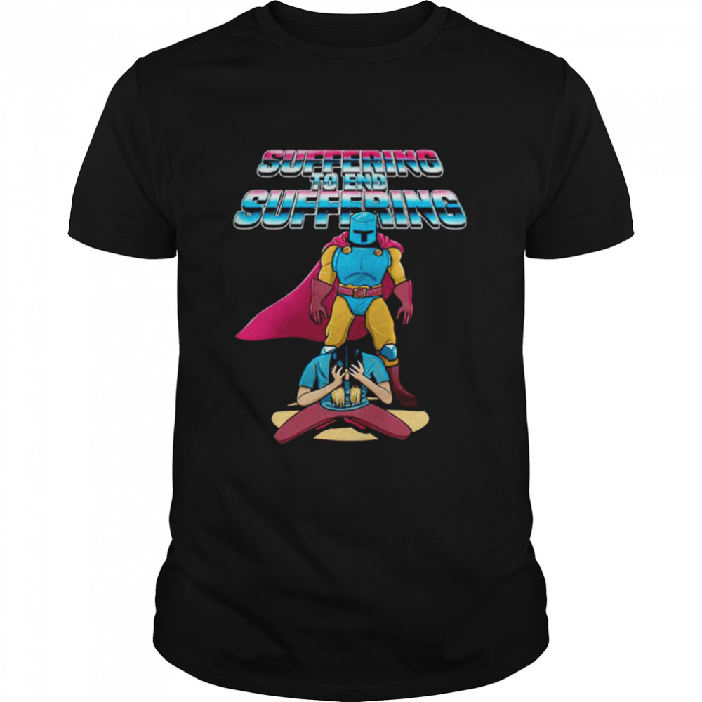 Girbeagly’s Suffering to End Suffering shirt Classic Men's T-shirt