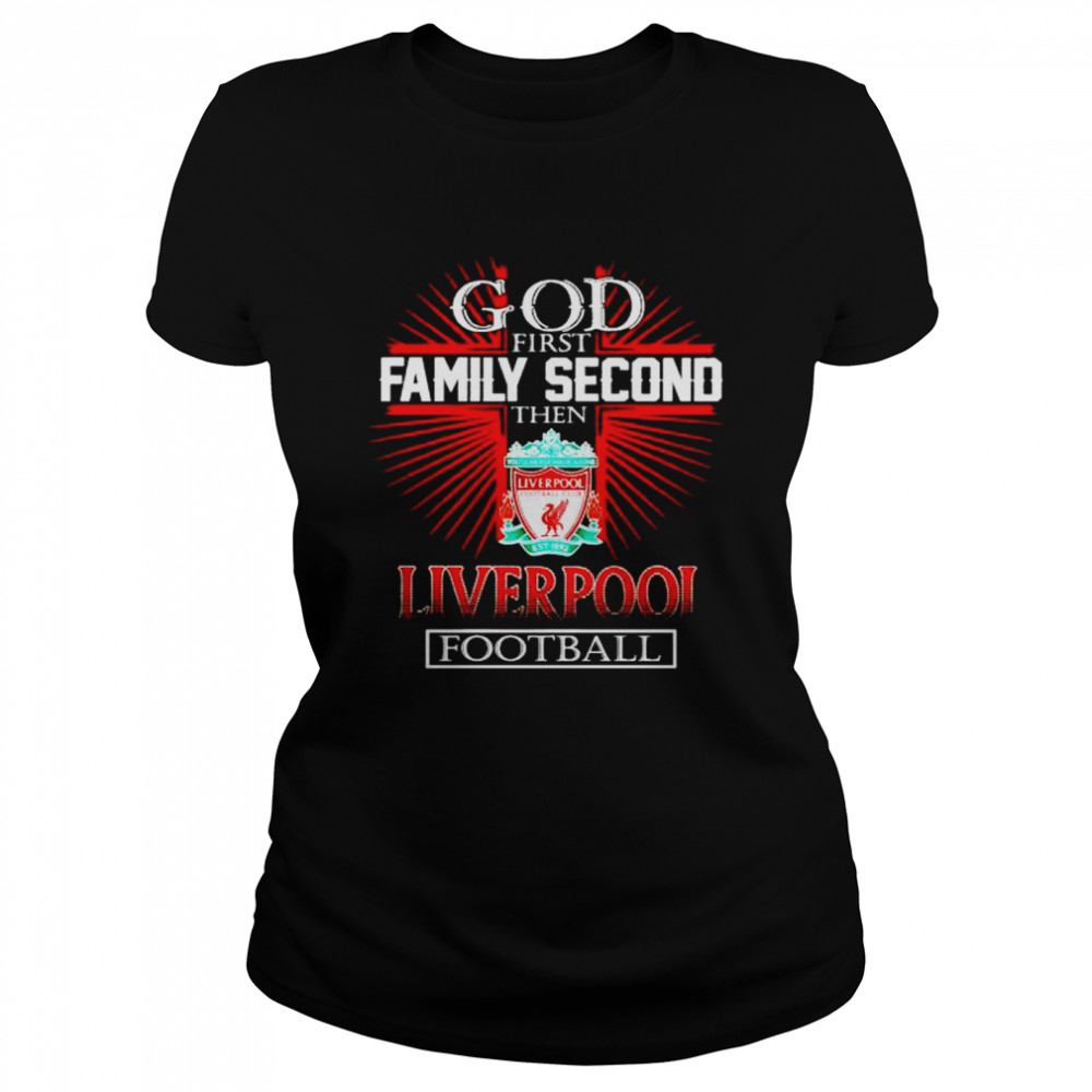 god first family second the Liverpool football shirt Classic Women's T-shirt