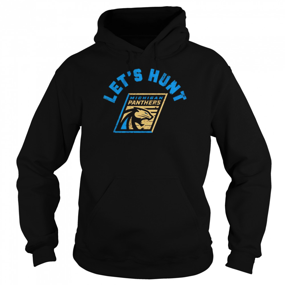 Michigan Panthers Let’s Hunt Unisex Hoodie