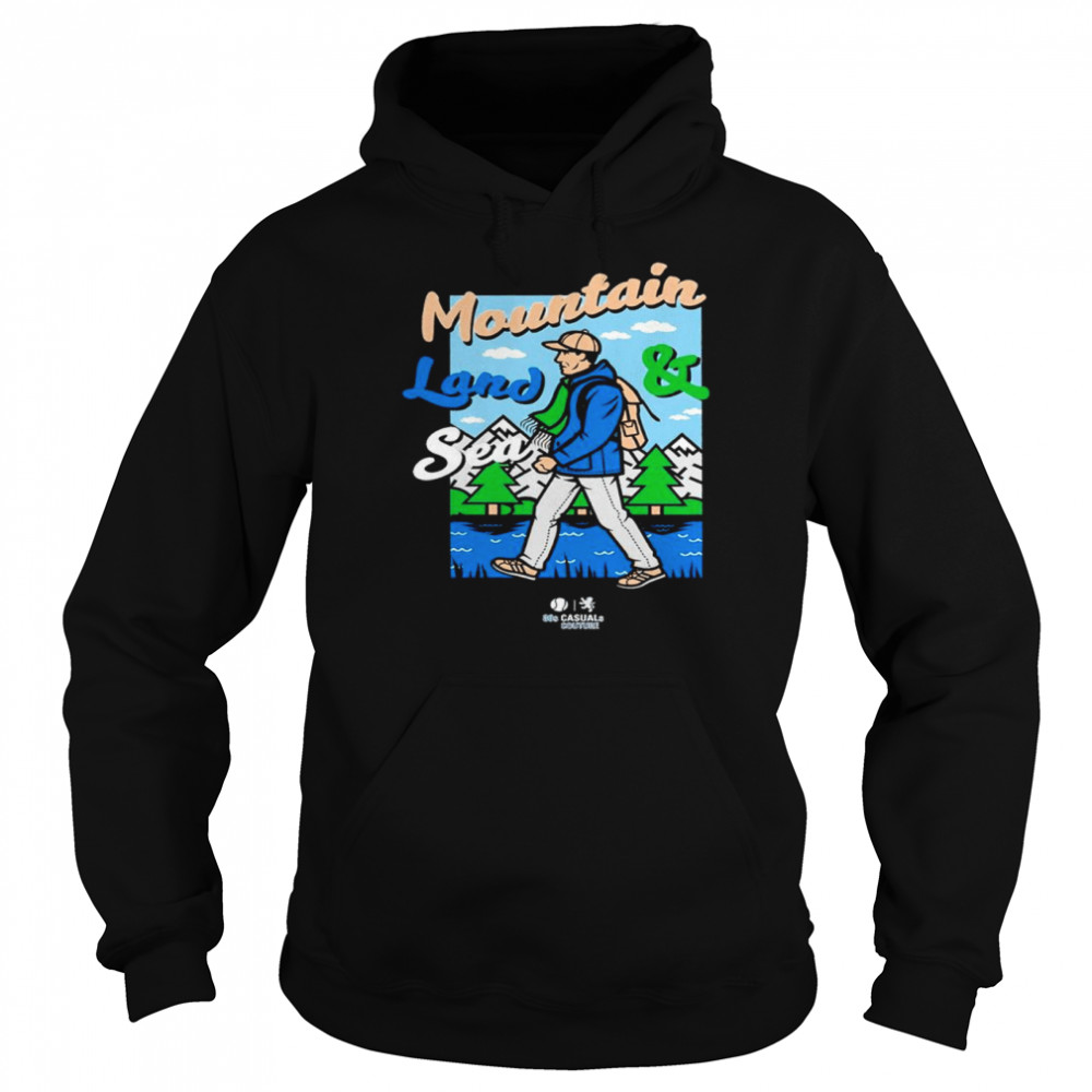 Mountain Land and Sea shirt Unisex Hoodie