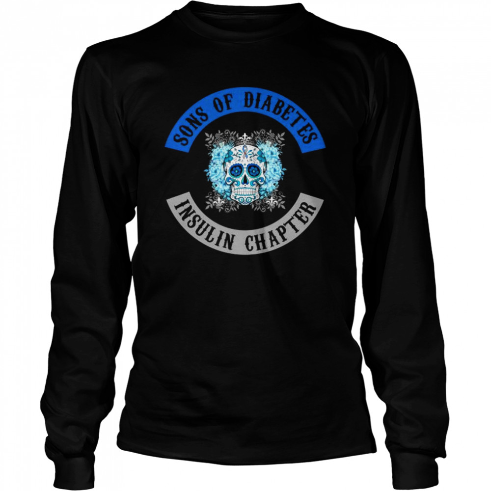 Skull sons of diabetes insulin chapter shirt Long Sleeved T-shirt
